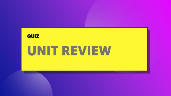 Unit review | Genially
