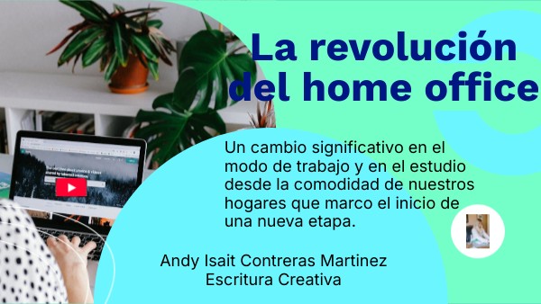 La revolución del home office | Genially