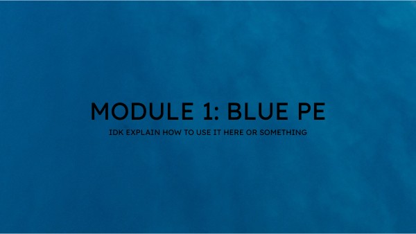 Module 1: blue pe | Genially