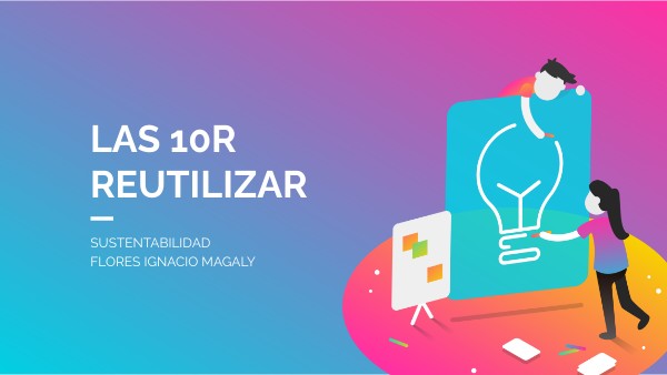LAS 10R REUTILIZAR | Genially