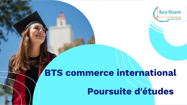 BTS commerce international Poursuite d'études | Genially