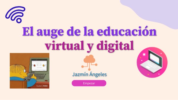 El auge de la educación virtual y digital | Genially