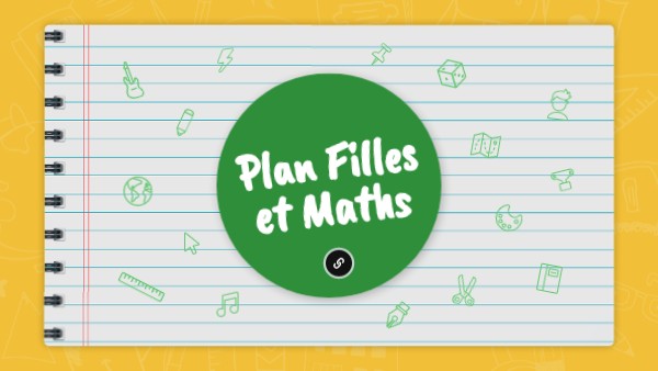 Plan Filles et Maths | Genially