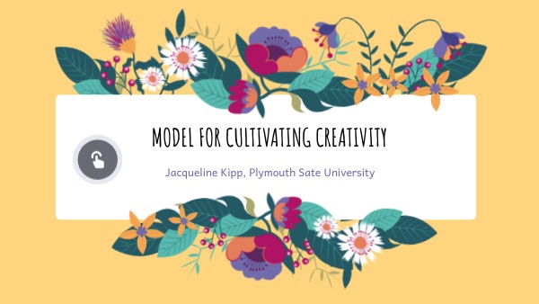 Model for Cultivating Creativity | Genially