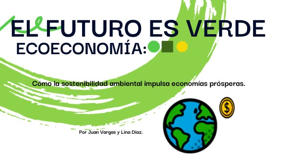 El Futuro es Verde | Genially