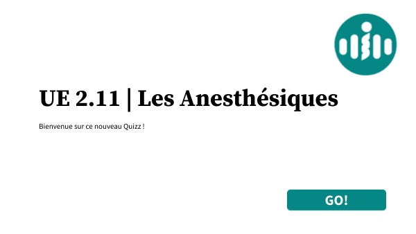 UE 2.11 | Les Anesthésiques | Genially