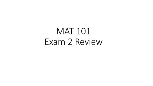 MAT 101 Exam Review 2 | Genially