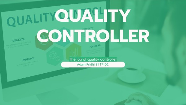 QUALITY CONTROLLER | Genially