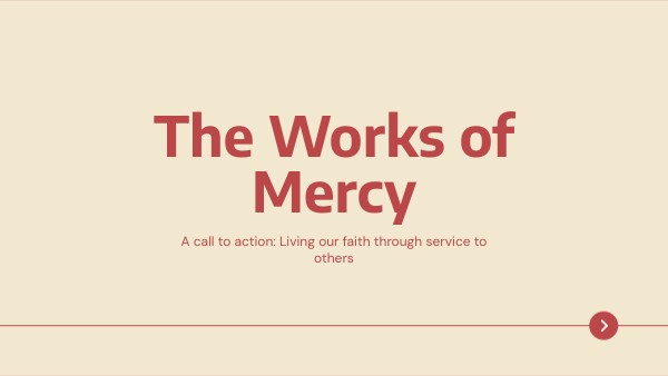 The Works of Mercy | Genially