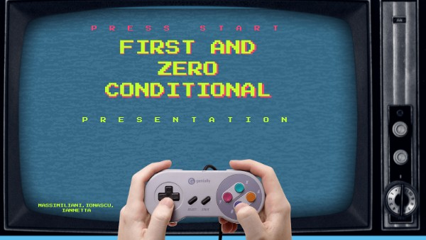 FIRST AND ZERO CONDITIONAL | Genially