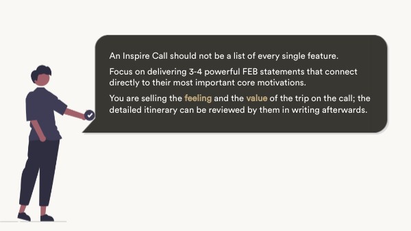 An Inspire Call should not be a list of every single feature. Focus on ...