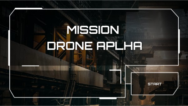 MISSION DRONE ALPHA | Genially