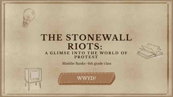 The Stonewall Riots: | Genially