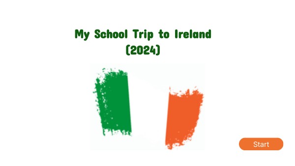 My School Trip to Ireland (2024) | Genially