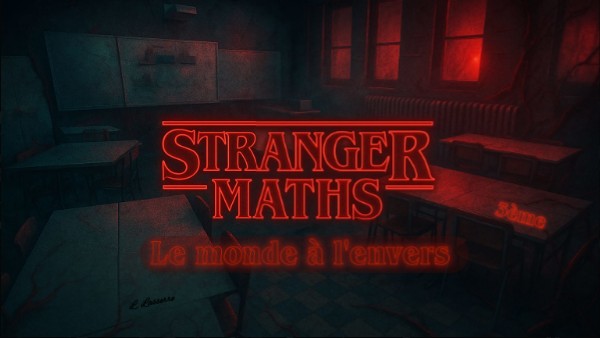 Maths Escape - Stranger Maths - 3e | Genially
