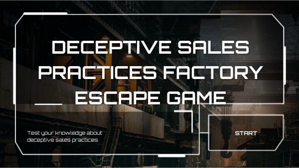 Deceptive Sales Practices FactoryEscape Game | Genially