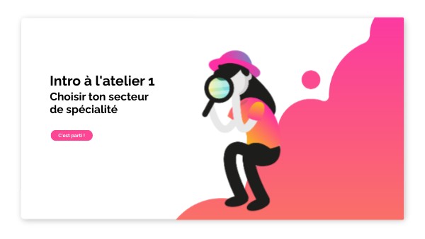 2 Atelier 1 – Intro | Genially