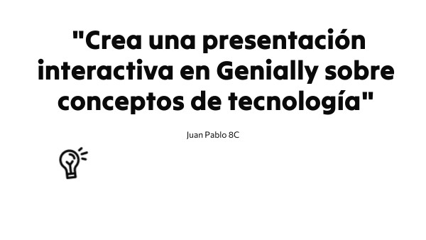 "Crea una presentación interactiva en Genially sobre conceptos de ...