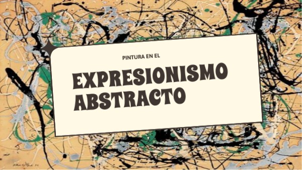 Expresionismo abstracto | Genially