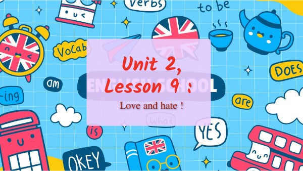 Unit 2, Lesson 9 6e (stud vers) | Genially