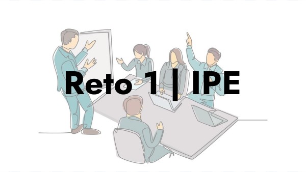 Reto 1 | IPE | Genially
