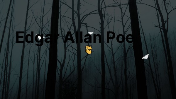 Edgar Allan Poe | Genially