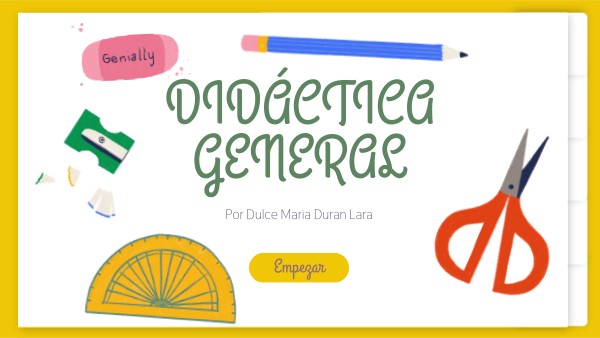 DIDÁCTICA GENERAL | Genially