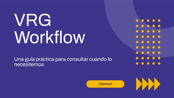 VRG Workflow | Genially