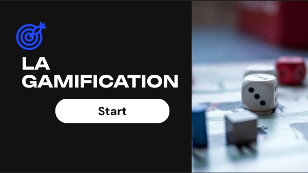 LA GAMIFICATION | Genially
