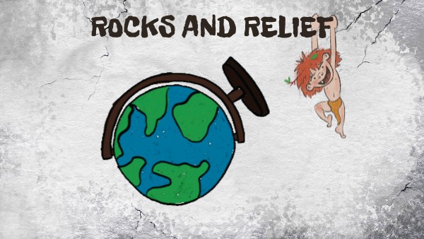 UNIT 2 - ROCKS AND RELIEF | Genially