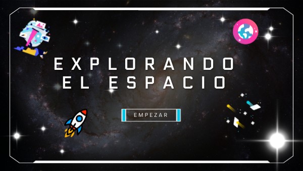 Copia - EXPLORANDOEL ESPACIO | Genially