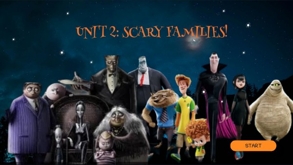 Unit 2: SCARY FAMILIES! | Genially