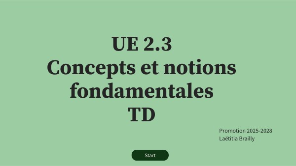 Copie - UE 2.3 Concepts et notions fondamentales TD-V2 | Genially