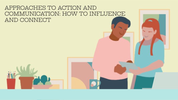 Approaches to Action and Communication: How To Influence and Connect ...
