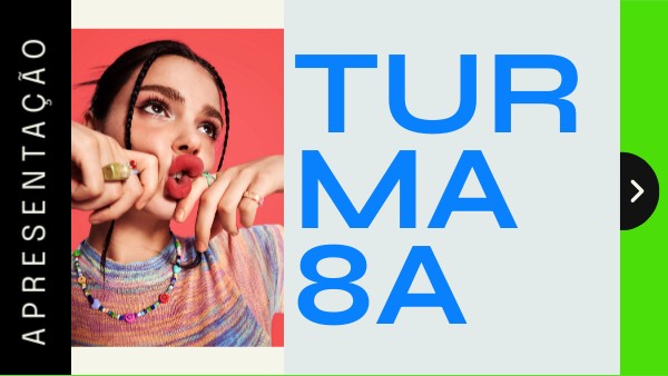 Turma 8A | Genially