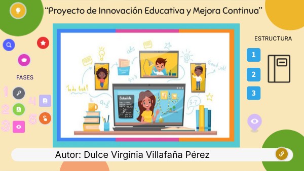 “Proyecto de Innovación Educativa y Mejora Continua” | Genially