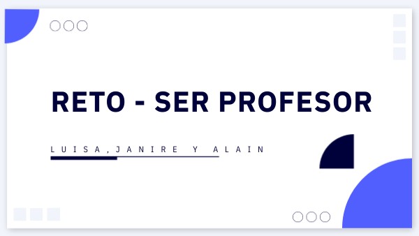 RETO - SER PROFESOR | Genially