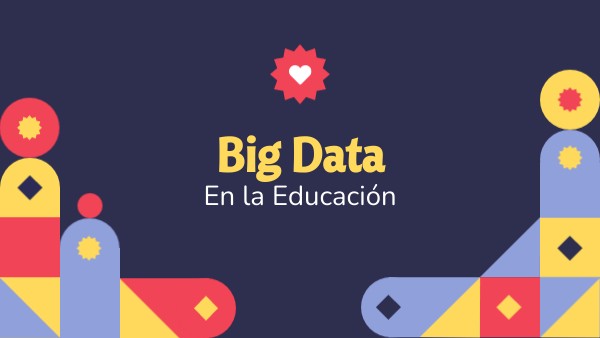 SI PIA Big Data en la Eduacion | Genially