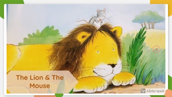 THE LION AND THE MOUSE | Genially