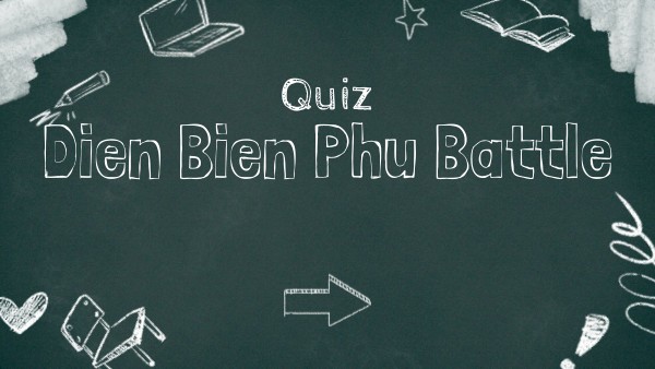 Dien Bien Phu Battle | Genially