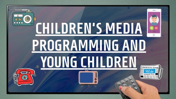 children's media programming and young children | Genially