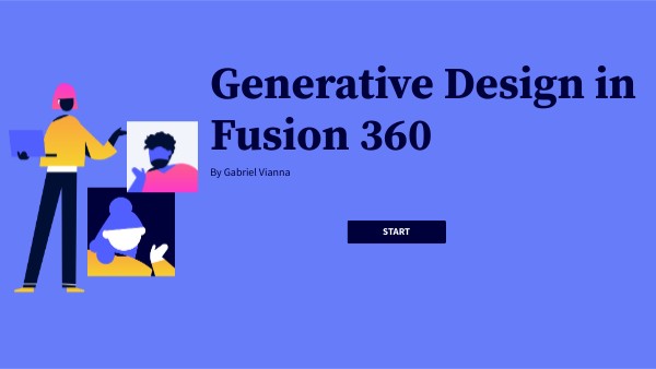 Generative Design in Fusion 360 | Genially