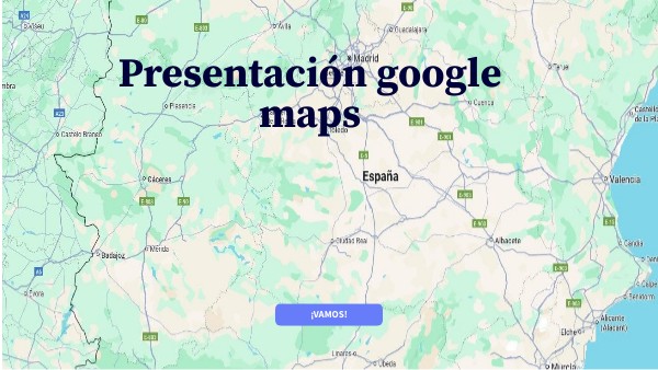 Presentación google maps | Genially