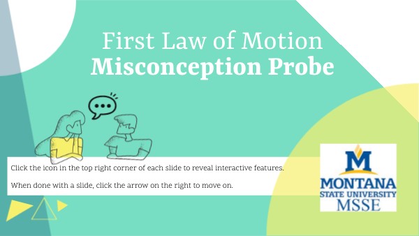 First Law of Motion Misconception Probe | Genially