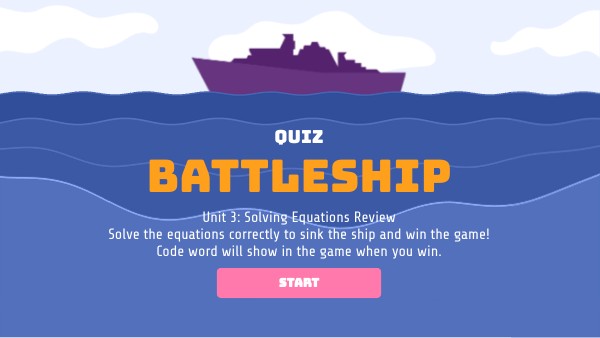 Battleship: Unit 3 Review - Solving Equations | Genially