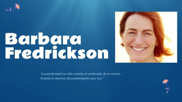 Barbara Fredrickson | Genially
