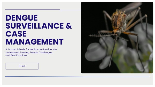 Dengue sURVEILLANCE & CASE MANAGEMENT | Genially