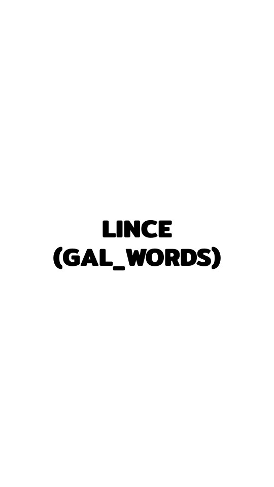 10 - LINCE (GAL_WORDS) | Genially