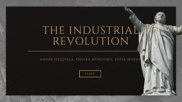 THE INDUSTRIAL REVOLUTION | Genially