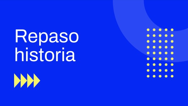 Repaso historia | Genially